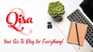 Qisa Your Go-To Blog for Everything!